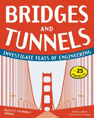 [Build it Yourself 01] • Bridges and Tunnels